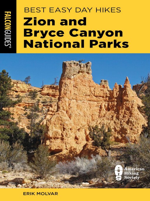 Title details for Best Easy Day Hikes Zion and Bryce Canyon National Parks by Erik Molvar - Wait list
